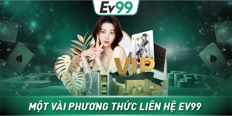 Một vài phương thức liên hệ EV99 